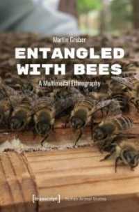 Entangled with Bees : A Multimodal Ethnography (Human-Animal Studies)