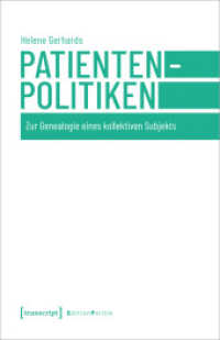 Patientenpolitiken : Zur Genealogie eines kollektiven Subjekts (Edition Politik 131) （2022. 518 S. 240.0 mm）