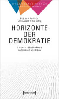 Horizonte der Demokratie : Offene Lebensformen nach Walt Whitman (Democratic Vistas / Demokratische Horizonte 1) （2024. 170 S. Dispersionsbindung, 5 Farbabbildungen. 225 mm）