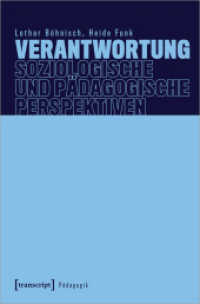 Verantwortung - Soziologische und pädagogische Perspektiven (Pädagogik) （2023. 170 S. 225.0 mm）
