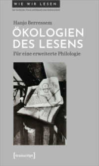 Ökologien des Lesens : Für eine erweiterte Philologie (Wie wir lesen - Zur Geschichte, Praxis und Zukunft einer Kulturtechnik 5) （2022. 146 S. 7 schw.-w. u. 1 farb. Abb. 225.0 mm）