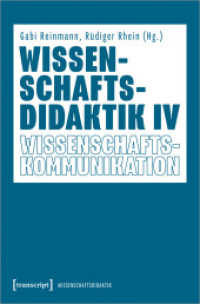 Wissenschaftsdidaktik IV : Wissenschaftskommunikation (Wissenschaftsdidaktik 4) （2024. 340 S. 13 SW-Abb. 225.0 mm）