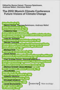 The 2051 Munich Climate Conference : Future Visions of Climate Change (Neue Ökologie 8) （2023. 350 S. 240.0 mm）