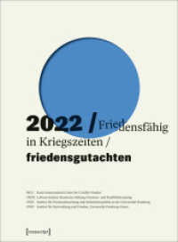 Friedensgutachten 2022 : Friedensfähig in Kriegszeiten (Friedensgutachten) （2022. 152 S. 25 Farbabb. 285.0 mm）