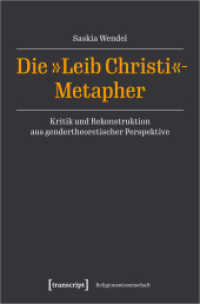 Die »Leib Christi«-Metapher : Kritik und Rekonstruktion aus gendertheoretischer Perspektive (Religionswissenschaft 32) （2023. 230 S. 225.0 mm）