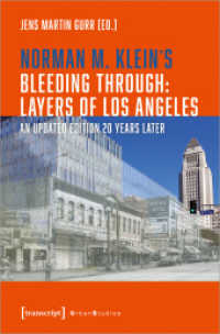Norman M. Klein's »Bleeding Through: Layers of Los Angeles« : An Updated Edition 20 Years Later (Urban Studies) （2023. 198 S. 3 SW-Abb., 2 Farbabb. 225.0 mm）