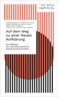 Auf dem Weg zu einer Neuen Aufklärung : Ein Plädoyer für zukunftsorientierte Geisteswissenschaften (The New Institute.Interventions 2) （2022. 88 S. 225.0 mm）