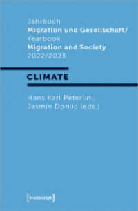 Jahrbuch Migration und Gesellschaft / Yearbook Migration and Society 2022/2023 : Focus: »Climate« (Jahrbuch Migration und Gesellschaft / Yearbook Migration and Society 4) （2023. 134 S. 225.0 mm）