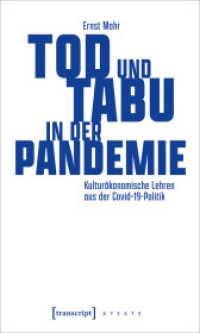 Tod und Tabu in der Pandemie : Kultur&ouml;konomische Lehren aus der Covid-19-Politik (X-Texte zu Kultur und Gesellschaft)
