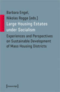 Large Housing Estates under Socialism : Experiences and Perspectives on Sustainable Development of Mass Housing Districts (Architekturen 75) （2024. 336 S. 7 schw.-w. u. 106 farb. Abb. 225.0 mm）