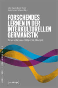 Forschendes Lernen in der interkulturellen Germanistik : Herausforderungen, Reflexionen, Lösungen (Interkulturelle Germanistik 4) （2023. 272 S. 13 SW-Abb., 8 Farbabb. 225.0 mm）