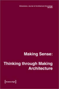 Dimensions. Journal of Architectural Knowledge : Vol. 4, No. 6/2023: Making Sense: Thinking through Making Architecture