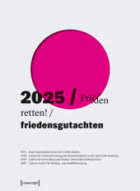 Friedensgutachten 2025 : Frieden retten! (Friedensgutachten) （2025. 156 S. 19 Farbabb. 285.0 mm）