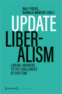 Update Liberalism : Liberal Answers to the Challenges of Our Time (X-Texte zu Kultur und Gesellschaft) （2023. 162 S. 225.0 mm）