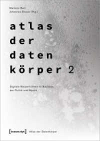 Atlas der Datenkörper 2 : Digitale Körperlichkeit im Bauhaus, der Politik und Mystik (Atlas der Datenkörper 3) （2024. 232 S. 297.0 mm）