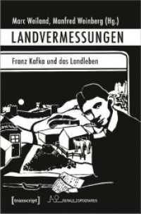 Landvermessungen - Franz Kafka und das Landleben (Rurale Topografien 20) （2024. 450 S. Klebebindung. 225 mm）