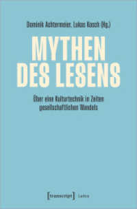Mythen des Lesens : Über eine Kulturtechnik in Zeiten gesellschaftlichen Wandels (Lettre) （2024. 282 S. 7 SW-Abb., 16 Farbabb. 225.0 mm）