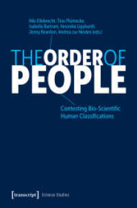 The Order of People : Contesting Bio-Scientific Human Classifications (Science Studies) （2025. 250 S. 225.0 mm）