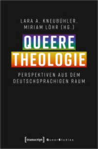 Queere Theologie : Perspektiven aus dem deutschsprachigen Raum (Queer Studies 41) （2024. 298 S. 4 Farbabb. 225.0 mm）