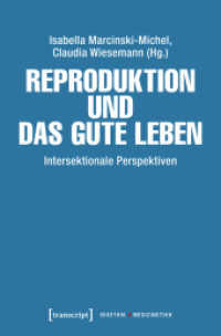 Reproduktion und das gute Leben : Intersektionale Perspektiven (Bioethik / Medizinethik 6) （2024. 228 S. 225 mm）