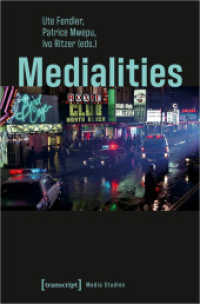 Medialities (Edition Medienwissenschaft 114) （2024. 268 S. 60 Farbabb. 225.0 mm）