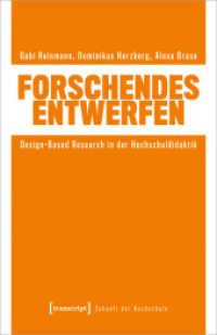 Forschendes Entwerfen : Design-Based Research in der Hochschuldidaktik (Zukunft der Hochschule 7) （2024. 164 S. 22 SW-Abb., 14 Farbabb. 240.0 mm）