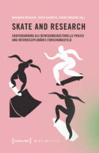 Skate and Research - Skateboarding als bewegungskulturelle Praxis und interdisziplinäres Forschungsfeld (Urban Studies) （2025. 366 S. 24 SW-Abb. 240.0 mm）
