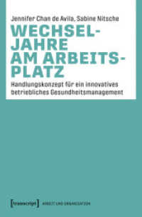 Wechseljahre am Arbeitsplatz : Handlungskonzept für ein innovatives betriebliches Gesundheitsmanagement (Arbeit und Organisation 16) （2025. 228 S. 7 SW-Abb. 225.0 mm）