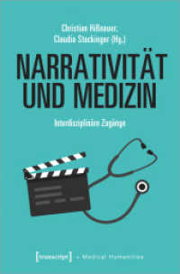 Narrativität und Medizin : Interdisziplinäre Zugänge (Medical Humanities 18) （2025. 350 S. 20 schw.-w. Abb. 225.0 mm）