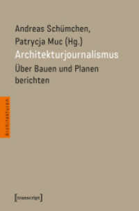 Architekturjournalismus : Über Bauen und Planen berichten (Architekturen 88) （2025. 208 S. 12 SW-Abb. 225.0 mm）