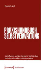 Praxishandbuch Selbstverwaltung : Rechtsformen und Finanzierung für die Gründung von Kollektivbetrieben und Hausprojekten (Neue Ökonomie 4) （2025. 200 S. 5 SW-Abb. 225.0 mm）