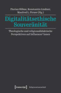 Digitalitätsethische Souveränität : Theologische und religionsdidaktische Perspektiven auf Influencer_innen (Religionswissenschaft 48) （2025. 300 S. 225.0 mm）