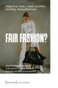 Fair Fashion? : Interdisciplinary Perspectives in the Context of Social, Ecological, Economic and Cultural Sustainability (Neue Ökonomie 6) （2025. 240 S. 14 SW-Abb., 8 Farbabb. 225.0 mm）