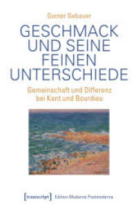 Geschmack und seine feinen Unterschiede : Gemeinschaft und Differenz bei Kant und Bourdieu (Edition Moderne Postmoderne) （2025. 150 S. 225.0 mm）