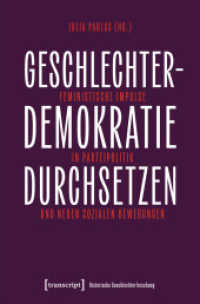 Geschlechterdemokratie durchsetzen : Feministische Impulse in Parteipolitik und Neuen Sozialen Bewegungen (Historische Geschlechterforschung 23) （2025. 230 S. 25 SW-Abb. 225.0 mm）