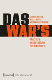 Das war's - Praktiken und &Auml;sthetiken des Aufh&ouml;rens (Edition Kulturwissenschaft) （Auflage - Neueauflage）