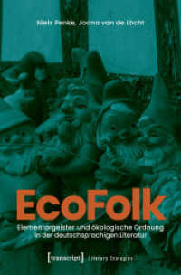 EcoFolk : Elementargeister und ökologische Ordnung in der deutschsprachigen Literatur (Literary Ecologies 8) （Auflage - Neueauflage. 2025. 186 S. 3 Farbabb. 225.0 mm）