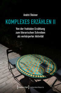 Komplexes Erzählen II : Von der fraktalen Erzählung zum literarischen Schreiben als verkörperter Aktivität (Literaturtheorie 10) （Auflage - Neueauflage. 2026. 200 S. 225.0 mm）
