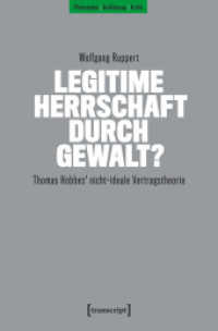 Legitime Herrschaft durch Gewalt? : Thomas Hobbes' nicht-ideale Vertragstheorie (Philosophie - Aufkl&auml;rung - Kritik) （Auflage - Neueauflage）