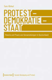 Protest - Demokratie - Staat : Theorie und Praxis von Versammlungen in Deutschland (Soziale Bewegung und Protest) （Auflage - Neueauflage）