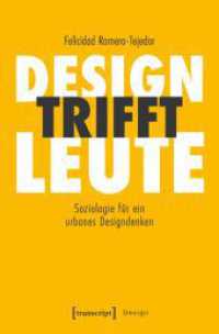 Design trifft Leute : Soziologie f&uuml;r ein urbanes Designdenken (Design) （Auflage - Neueauflage）