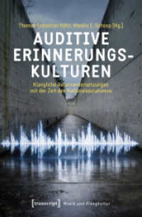 Auditive Erinnerungskulturen : Klangliche Auseinandersetzungen mit der Zeit des Nationalsozialismus (Musik und Klangkultur)