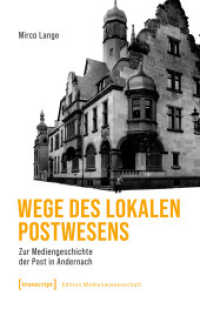 Wege des lokalen Postwesens : Zur Mediengeschichte der Post in Andernach (Edition Medienwissenschaft) （Auflage - Neueauflage）