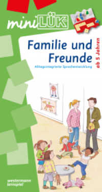 miniLÜK : Vorschule 1./2./3. - Deutsch Familie und Freunde (miniLÜK-Übungshefte 127) （2015. 28 S. m. Illustr. 260.00 mm）