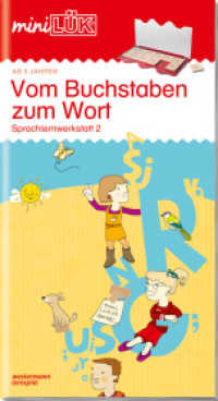 miniLÜK : Vorschule/1. Klasse - Deutsch Vom Buchstaben zum Wort (miniLÜK-Übungshefte 81) （2009. 32 S. m. zahlr. farb. Illustr. 260.00 mm）