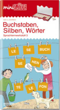 miniLÜK : Vorschule/1. Klasse - Deutsch Buchstaben, Silben, Wörter (miniLÜK-Übungshefte 82) （2009. 28 S. m. zahlr. farb. Illustr. 260.00 mm）