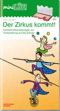 miniLÜK : Kindergarten/Vorschule Der Zirkus kommt! (miniLÜK-Übungshefte 50) （2015. 28 S. 260.00 mm）