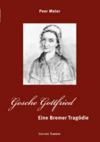 Gesche Gottfried : Eine Bremer Tragödie （2010. 240 S. 83 Abb. 23.5 cm）