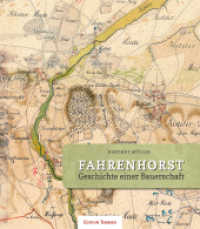 Fahrenhorst : Geschichte einer Bauerschaft 1201-1974 （1., Aufl. 2012. 288 S. 367 Abb. 26.5 cm）