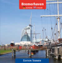 Bremerhaven : Ein Porträt. Dtsch.-Engl. （2011. 60 S. m. 90 Abb. 20 cm）